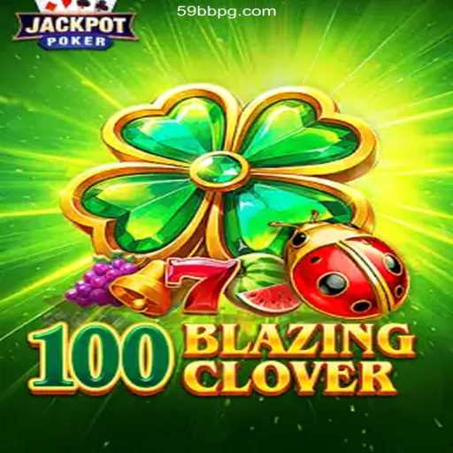 Unveiling 100BlazingClover: A Thrilling New Addition to the Online Casino World